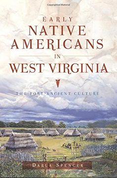 portada Early Native Americans in West Virginia: The Fort Ancient Culture (American Heritage) (en Inglés)