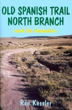 portada old spanish trail north branch: stories of the exploration of the american southwest