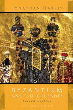 portada Byzantium and the Crusades: Second Edition