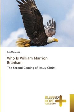 portada Who Is William Marrion Branham