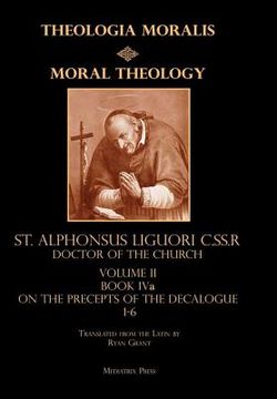 portada Moral Theology Volume II: Book IVa on the Precepts of the Decalogue