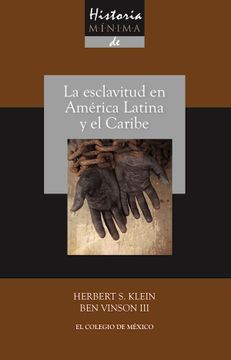 portada Historia Mínima de la Esclavitud en América Latina y en el Caribe (in Spanish)