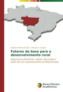 portada Fatores de base para o desenvolvimento rural: Segurança alimentar, saúde, educação e lazer em um assentamento do Mato Grosso (Portuguese Edition)