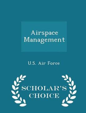 portada Airspace Management - Scholar's Choice Edition (en Inglés)