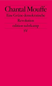 portada Eine Grüne Demokratische Revolution: Linker Populismus und die Kraft der Affekte (Edition Suhrkamp) (in German)