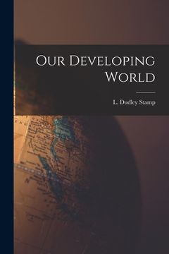 portada Our Developing World (in English)