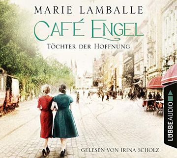 portada Café Engel: Töchter der Hoffnung. Roman. (Café-Engel-Saga, Band 3) (en Alemán)