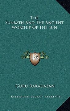 portada the sunbath and the ancient worship of the sun (in English)