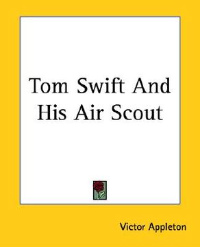 portada tom swift and his air scout (en Inglés)