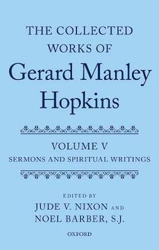 portada The Collected Works of Gerard Manley Hopkins: Volume v: Sermons and Spiritual Writings (en Inglés)