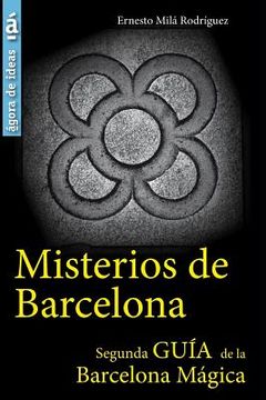 portada Misterios de Barcelona: Segunda Guía de la Barcelona Mágica (in Spanish)