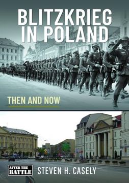 portada Blitzkrieg in Poland: The Battle of Westerplatte – the First Battle of ww2 (Then and Now)