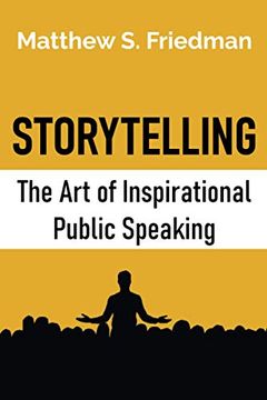 portada Storytelling: The Art of Inspirational Public Speaking (en Inglés)