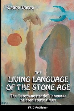 portada the living language of the stone age (en Inglés)