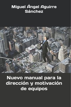 portada Nuevo manual para la direccion y motivacion de equipos