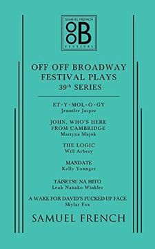 portada Off off Broadway Festival Plays, 39Th Series (en Inglés)