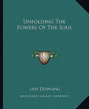 portada unfolding the powers of the soul (en Inglés)