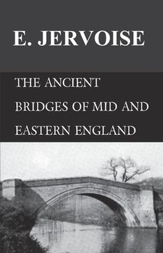 portada The Ancient Bridges of Mid and Eastern England (en Inglés)