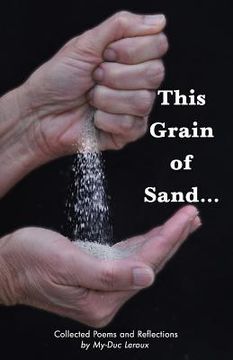 portada This Grain of Sand...: Collected Poems and Reflections