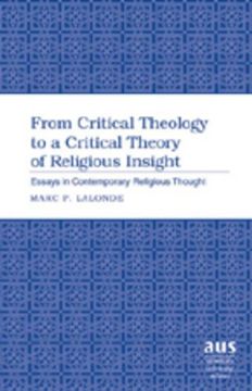 portada From Critical Theology to a Critical Theory of Religious Insight: Essays in Contemporary Religious Thought (American University Studies) (en Inglés)