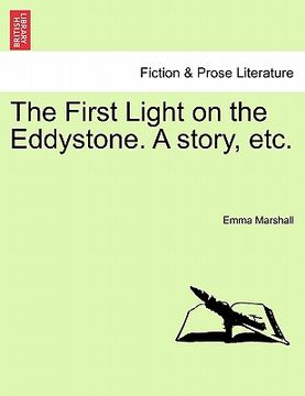portada the first light on the eddystone. a story, etc. (en Inglés)