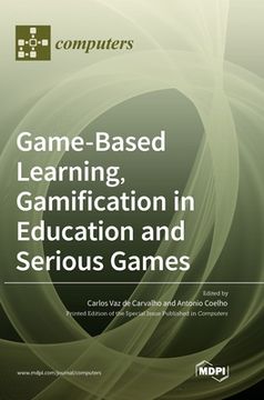 portada Game-Based Learning, Gamification in Education and Serious Games 