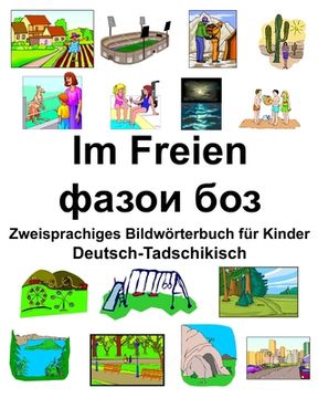 portada Deutsch-Tadschikisch Im Freien/фазои боз Zweisprachiges Bildwörterbuch für Kinder (in German)