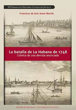 portada La Batalla de la Habana de 1748: Crónica de una Derrota Anunciada