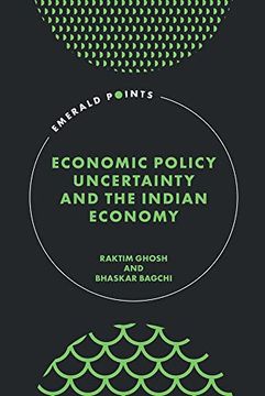 portada Economic Policy Uncertainty and the Indian Economy (Emerald Points) (en Inglés)