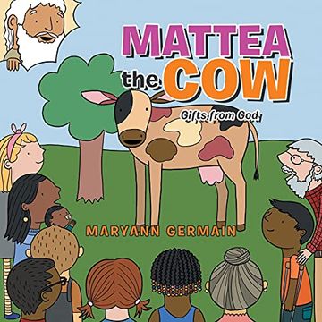 portada Mattea the Cow: Gifts From god (en Inglés)