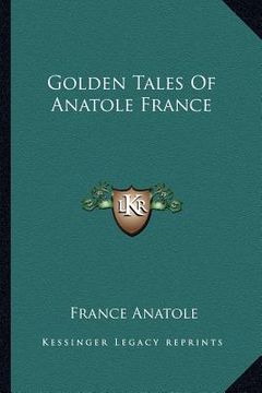 portada golden tales of anatole france (in English)