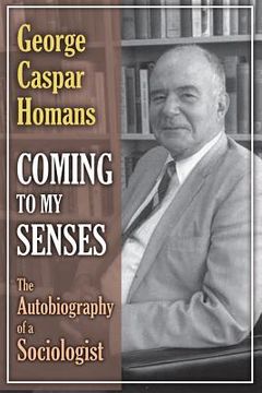 portada coming to my senses: the autobiography of a sociologist (in English)
