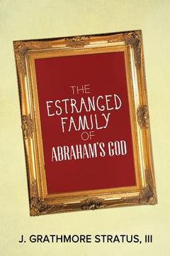 portada The Estranged Family of Abraham's God (en Inglés)