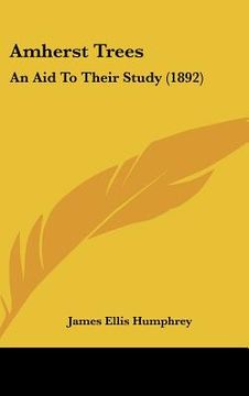 portada amherst trees: an aid to their study (1892) (in English)