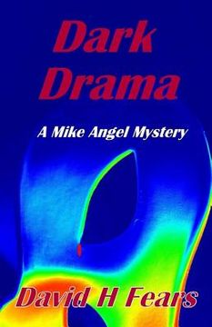 portada Dark Drama: A Mike Angel Mystery (en Inglés)