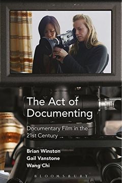 portada The Act of Documenting: Documentary Film in the 21st Century