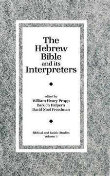 The Hebrew Bible and Its Interpreters (Biblical and Judaic Studies, Vol. 1)