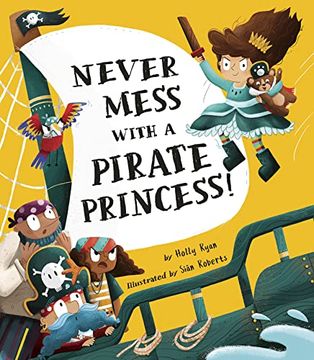 portada Never Mess With a Pirate Princess! (en Inglés)