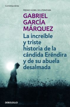 portada La Increíble y Triste Historia de la Cándida Eréndira y de su Abuela Desalmada (in Spanish)