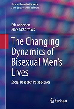 portada The Changing Dynamics of Bisexual Men's Lives: Social Research Perspectives (Focus on Sexuality Research)