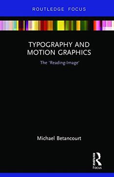 portada Typography and Motion Graphics: The 'reading-Image' (Routledge Studies in Media Theory and Practice) (en Inglés)