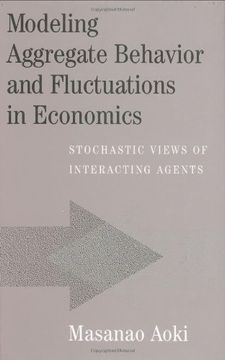 portada Modeling Aggregate Behavior and Fluctuations in Economics: Stochastic Views of Interacting Agents (en Inglés)