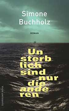 portada Unsterblich Sind nur die Anderen: Roman (Suhrkamp Taschenbuch) (en Alemán)