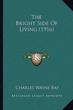 portada the bright side of living (1916) (en Inglés)