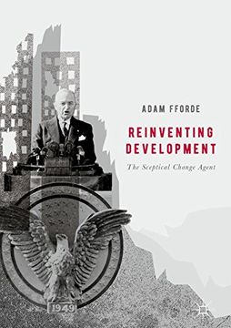 portada Reinventing Development: The Sceptical Change Agent