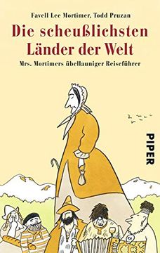 portada Die Scheußlichsten Länder der Welt: Mrs. Mortimers Übellauniger Reiseführer (en Alemán)