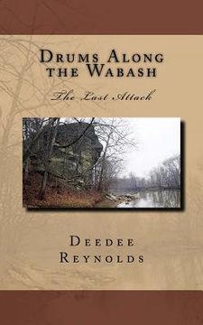 portada Drums Along the Wabash: The Last Attack (en Inglés)