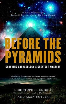 portada Before the Pyramids: Cracking Archaeology's Greatest Mystery