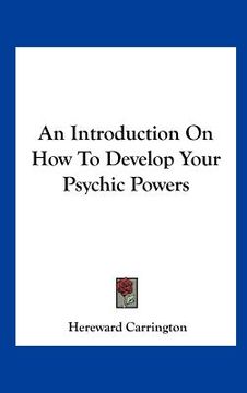 portada an introduction on how to develop your psychic powers (en Inglés)