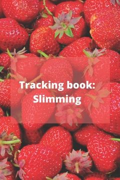 portada Tracking book: slimming: The book allows you to follow your diet (en Inglés)